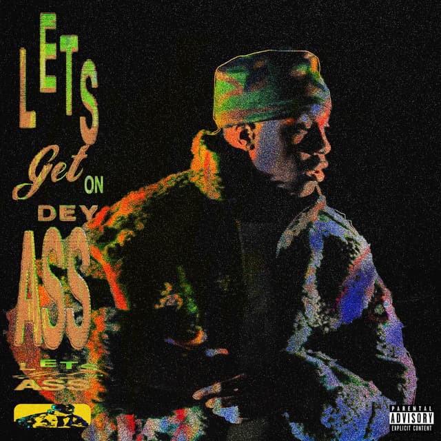Lets Get On Dey Ass cover