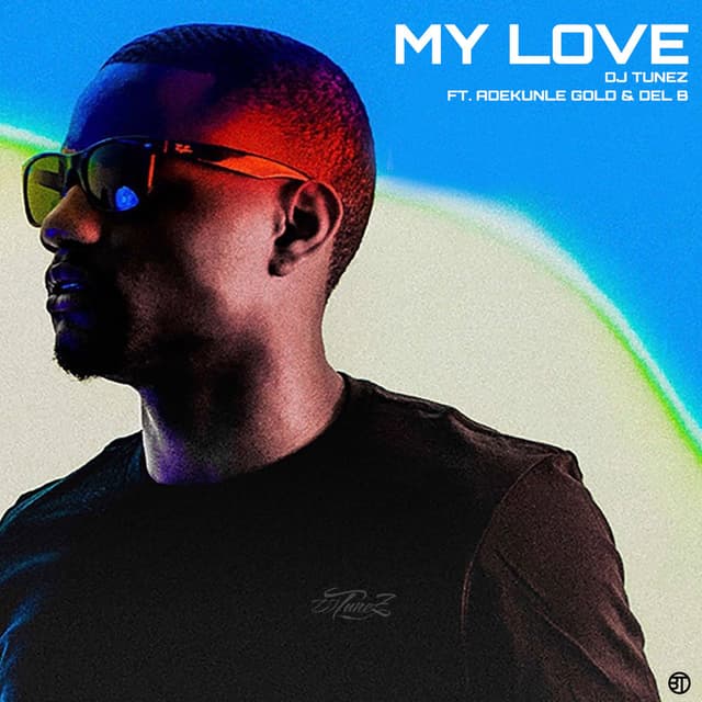 My Love (feat. Adekunle Gold & Del B) cover