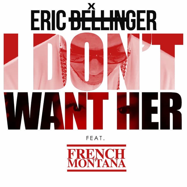 I Don't Want Her Remix (feat. French Montana) cover