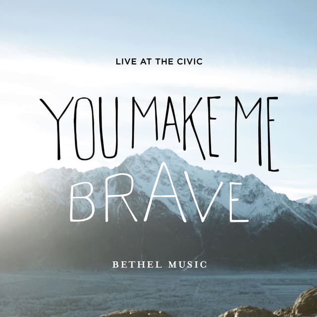 You Make Me Brave (Live) cover