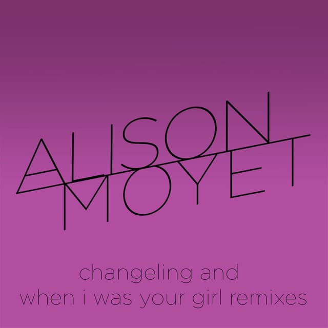 Changeling and When I Was Your Girl Remixes cover
