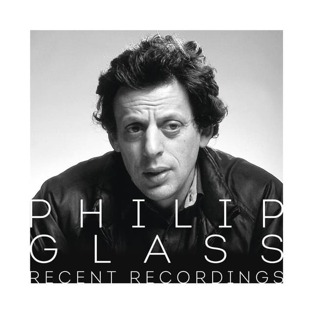 Philip Glass - Recent Recordings cover