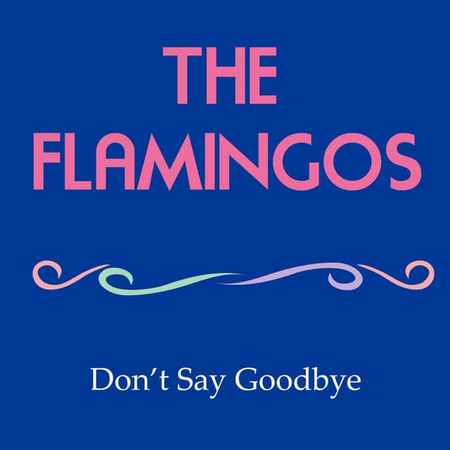 Don't Say Goodbye cover