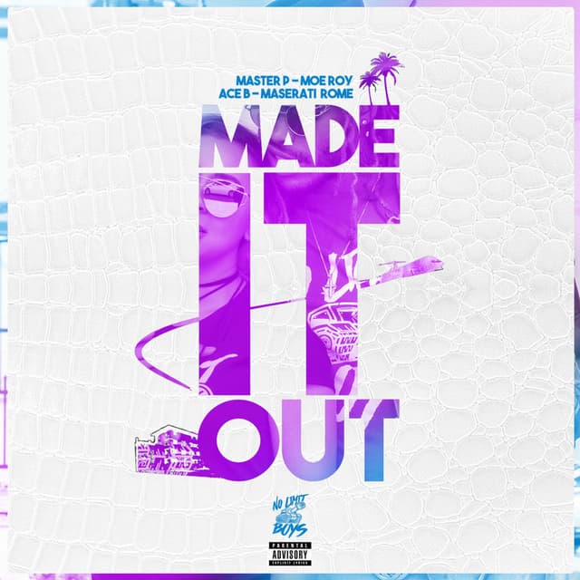 Made It Out (feat. Moe Roy, Ace B & Maserati Rome) - Single cover