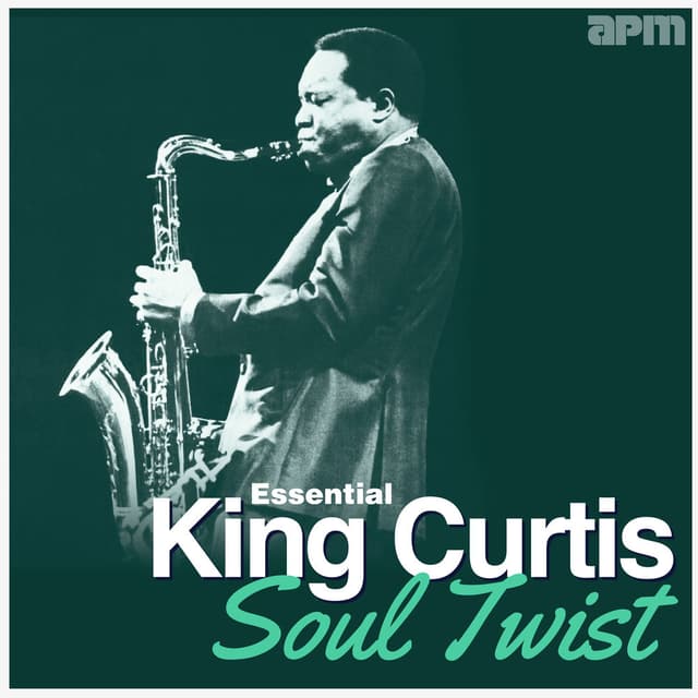 Soul Twist - Essential King Curtis cover