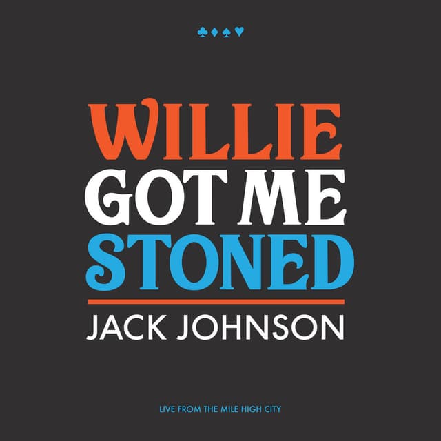 Willie Got Me Stoned (Live) cover