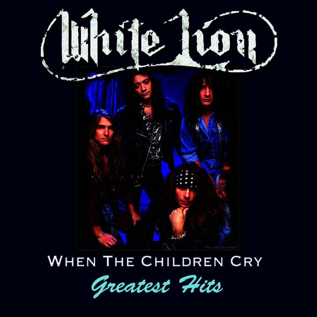 When The Children Cry - Greatest Hits cover