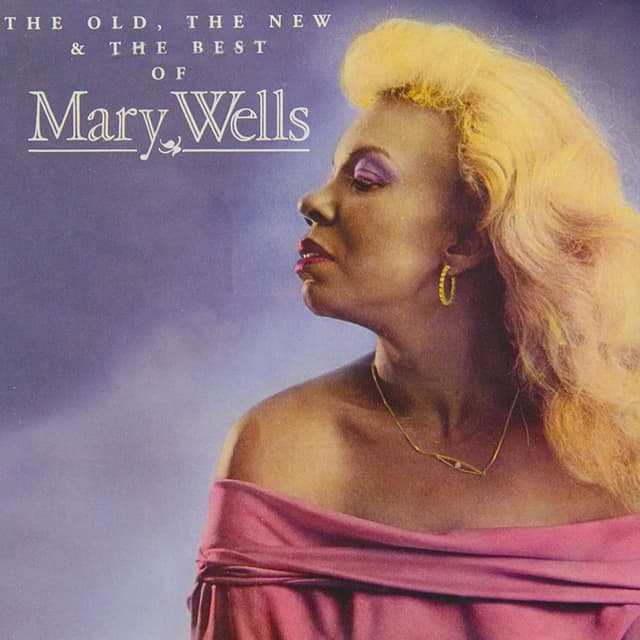The Old, the New and the Best of Mary Wells cover