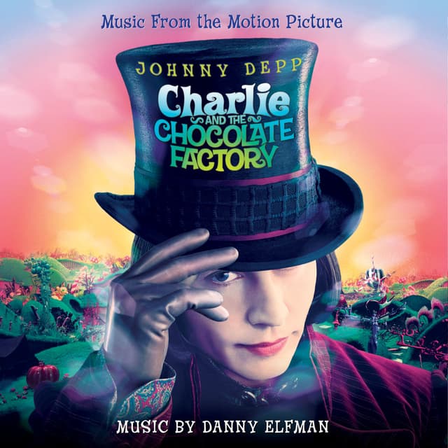 Charlie And The Chocolate Factory (Original Motion Picture Soundtrack) cover