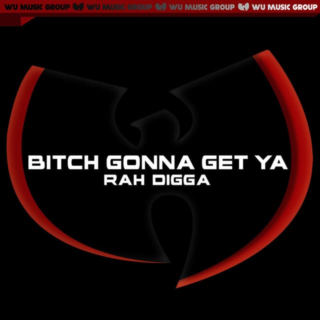 Bitch Gonna Get Ya' - Single cover