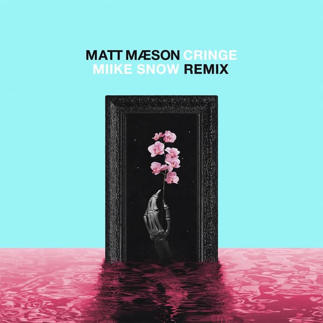 Cringe (Miike Snow Remix) cover