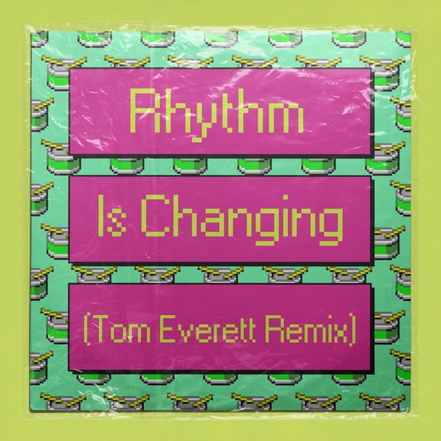 Rhythm Is Changing (Tom Everett Remix) cover