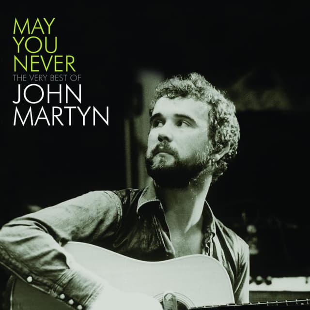 May You Never - The Very Best Of John Martyn cover