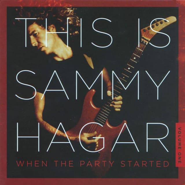 This Is Sammy Hagar: When The Party Started (Vol. 1) cover