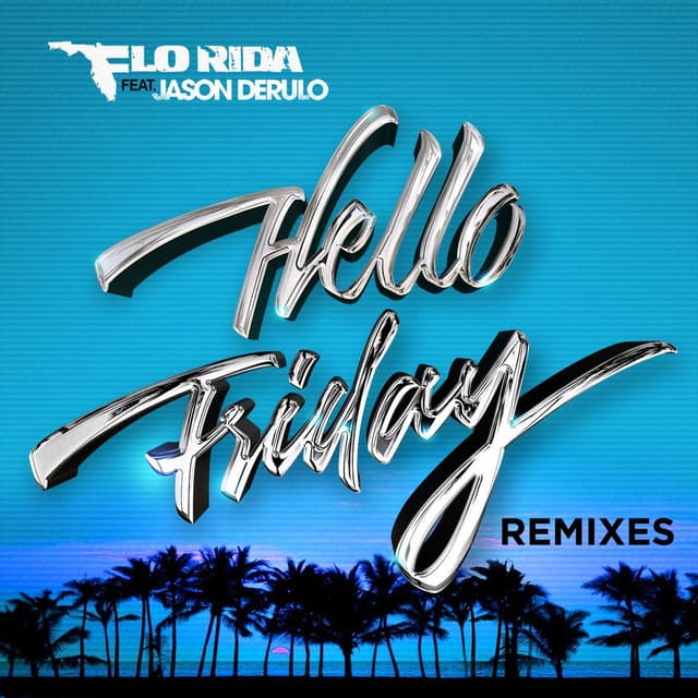 Hello Friday (feat. Jason Derulo) (Remixes) cover