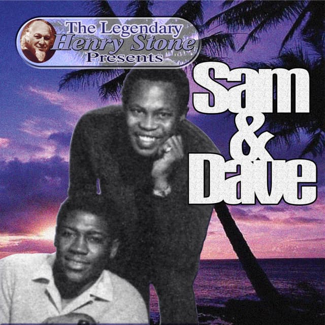 The Legendary Henry Stone Presents Sam & Dave cover