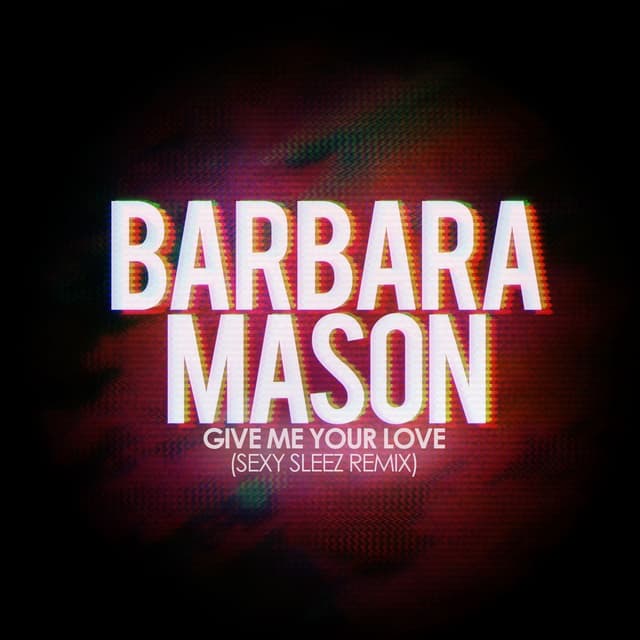 Give Me Your Love (Sexy Sleez Remix) cover