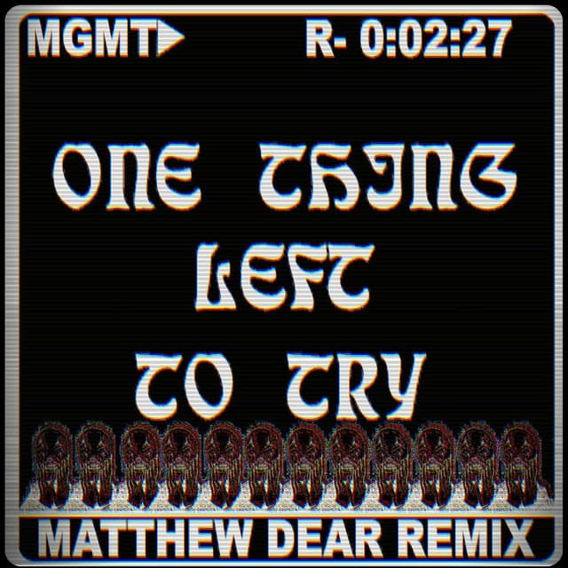 One Thing Left to Try (Matthew Dear Remix) album cover