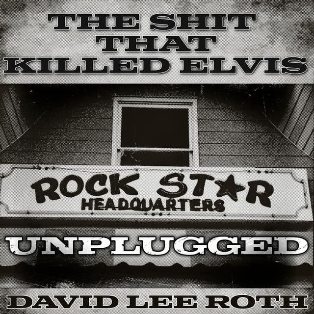 The Shit That Killed Elvis (Unplugged) cover
