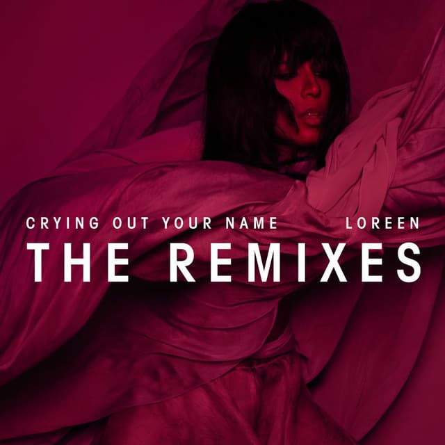 Crying Out Your Name (Remixes) cover