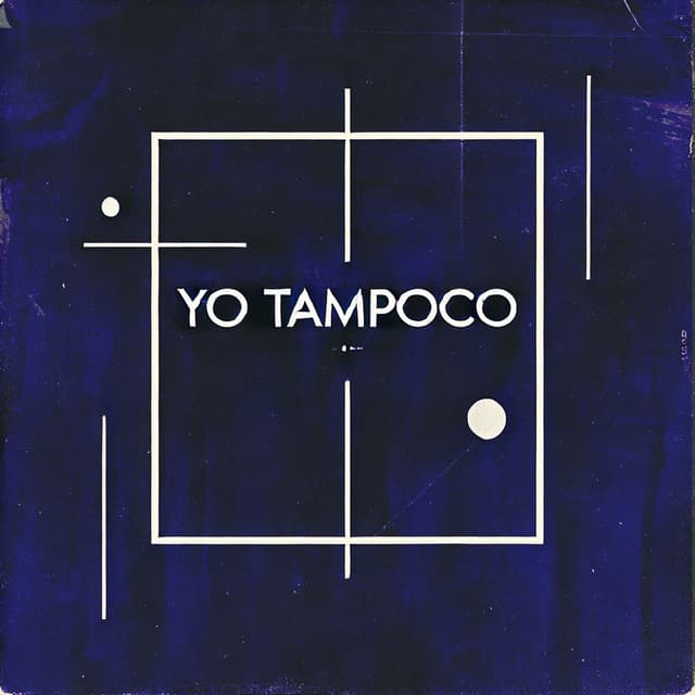 Yo Tampocco cover