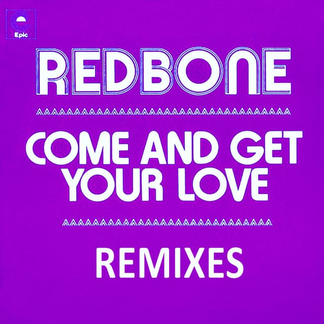 Come and Get Your Love - Remixes - EP cover