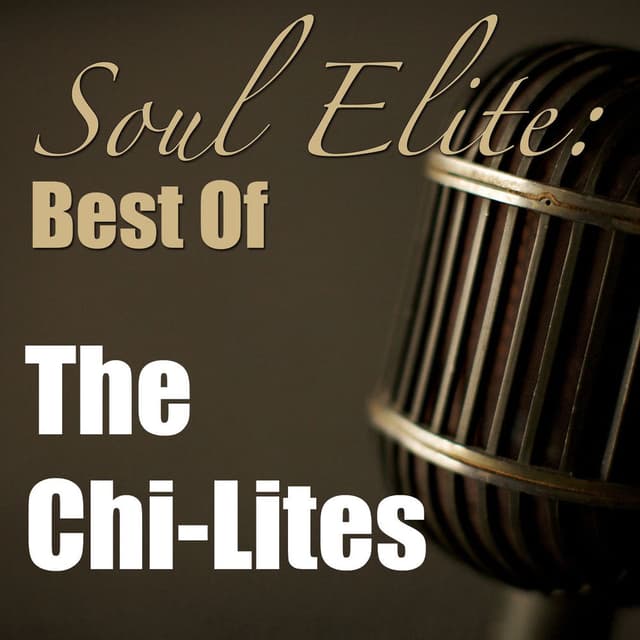 Soul Elite: Best of (The Chi-Lites Collection) cover