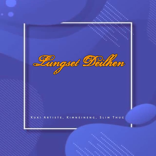 Lungset Deilhen cover