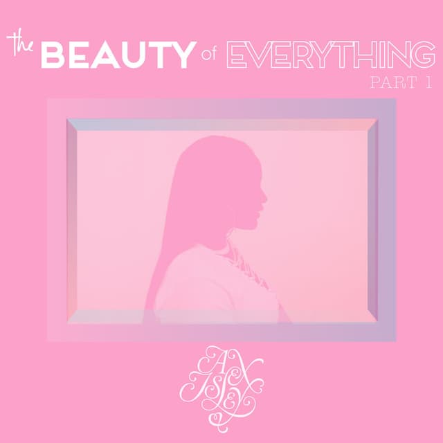 The Beauty of Everything, Pt. 1 cover
