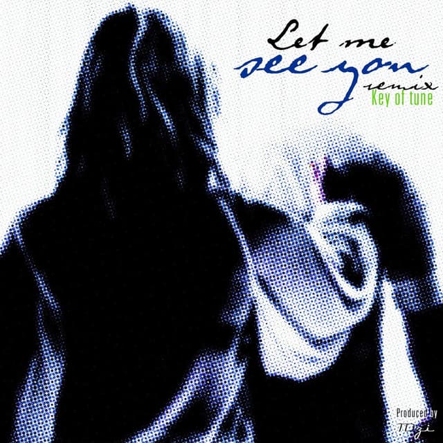 Let Me See You (Key of Tune Remix) cover