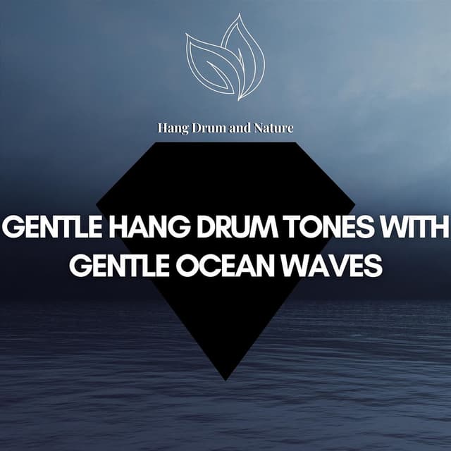 Gentle Hang Drum Tones with Gentle Ocean Waves cover