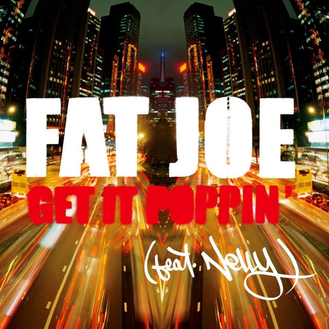 Get It Poppin' (feat. Nelly) (Radio Version) cover