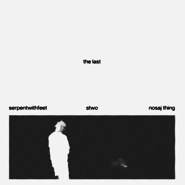 The Last (feat. serpentwithfeet & Nosaj Thing) cover