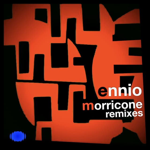 Ennio Morricone Remixes (2021 Remastered Version) cover