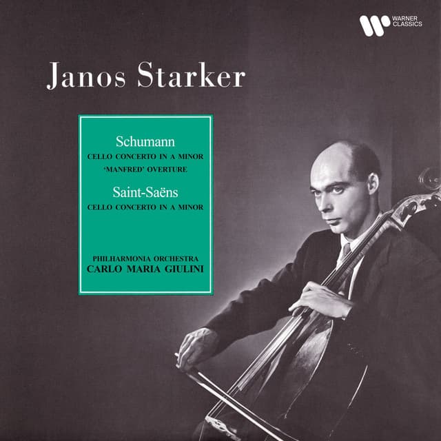 Schumann: Cello Concerto, Op. 129 & Overture from Manfred - Saint-Saëns: Cello Concerto No. 1, Op. 33 (Remastered) cover