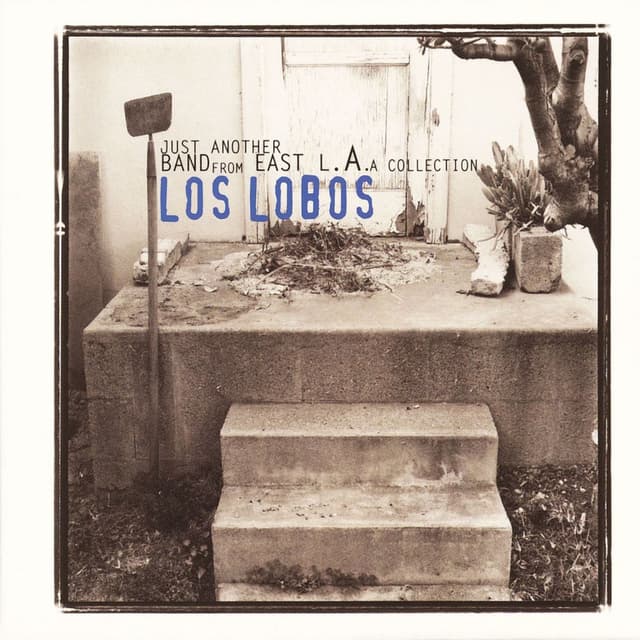 Just Another Band From East L.A.: A Collection cover