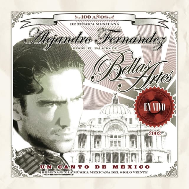 Un Canto de México: Alejandro Fernández en Vivo desde Bellas Artes cover