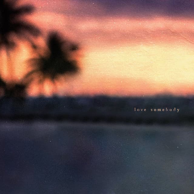 Love Somebody album cover