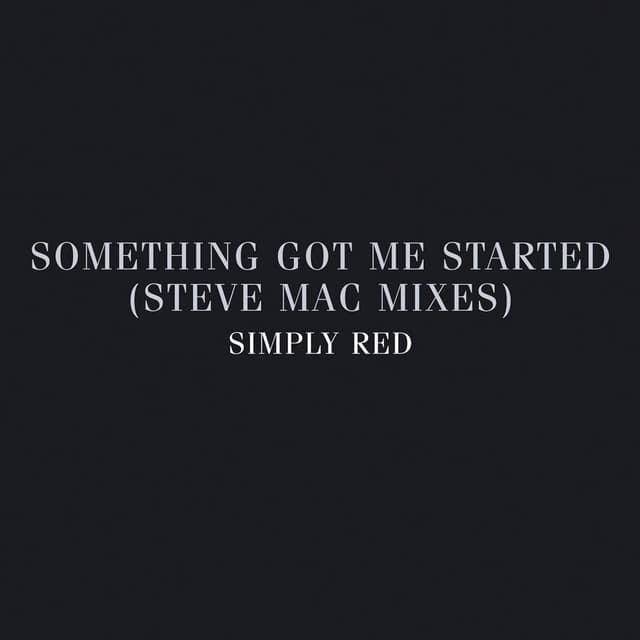 Something Got Me Started: Steve Mac Mixes cover