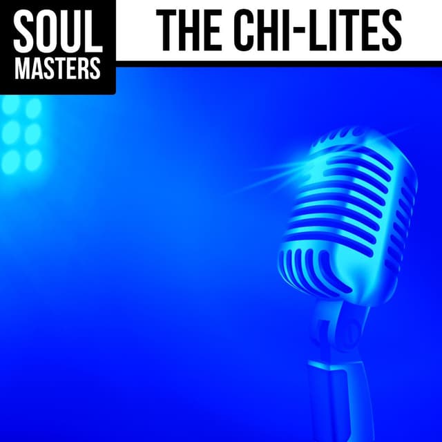 Soul Masters: The Chi-Lites cover