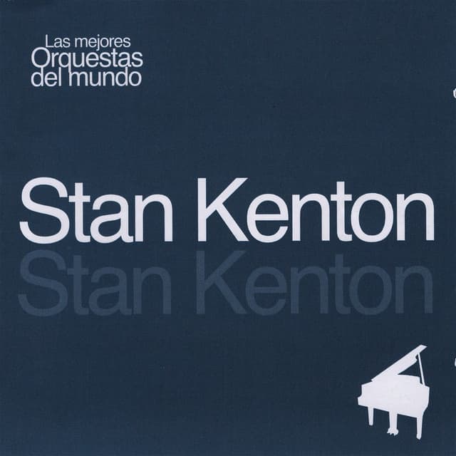 Las Mejores Orquestas Del Mundo Stan Kenton cover