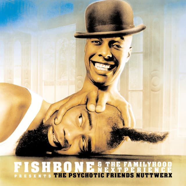 Fishbone & The Familyhood Nextperience Presents The Psychotic Friends Nuttwerx cover