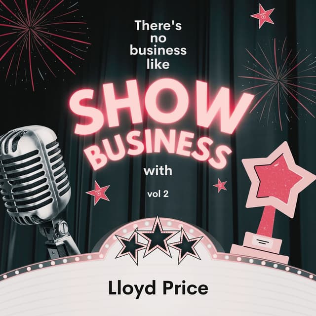There's No Business Like Show Business with Lloyd Price, Vol. 2 cover