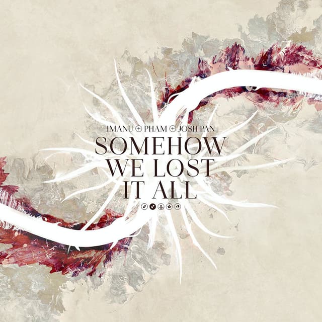 Somehow We Lost It All cover