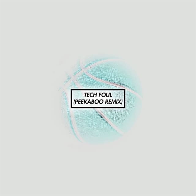 Tech Foul (Peekaboo Remix) cover