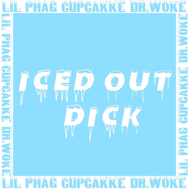 Iced Out Dick cover
