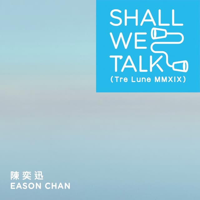Shall We Talk (Tre Lune MMXIX) cover