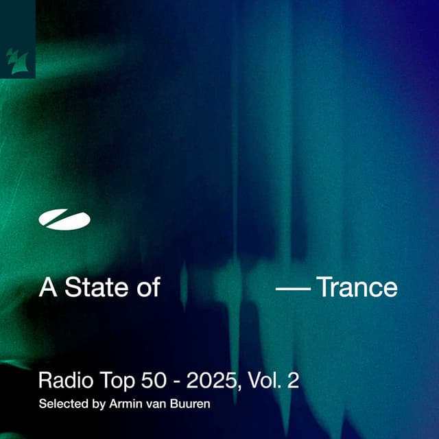 A State of Trance Radio Top 50 - 2025, Vol. 2 (Selected by Armin van Buuren) cover