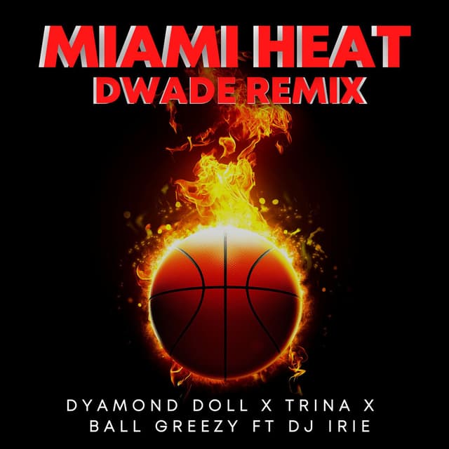 Miami Heat (feat. DJ Irie) (Dwade Remix) cover