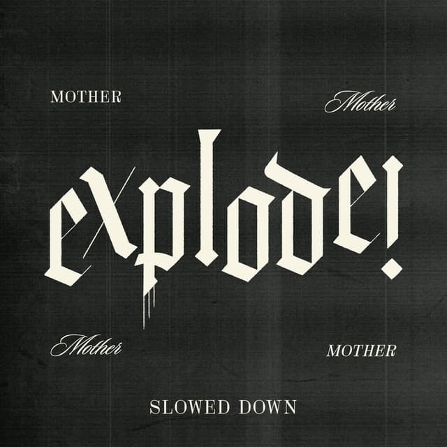 Explode! (Slowed Down) cover